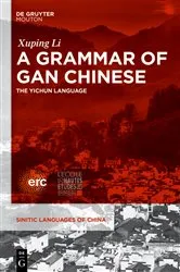 Book cover of A Grammar of Gan Chinese by Unknown