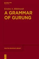 Book cover of A Grammar of Gurung by Kristine A. Hildebrandt