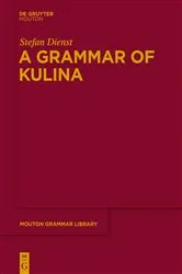 Book cover of A Grammar of Kulina by Stefan Dienst
