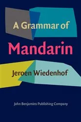 Book cover of A Grammar of Mandarin by Jeroen Wiedenhof