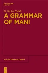 Book cover of A Grammar of Mani by Unknown