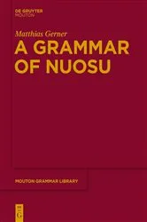 Book cover of A Grammar of Nuosu by Matthias Gerner