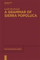 Book cover of A Grammar of Sierra Popoluca by Lynda Boudreault