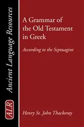 Book cover of A Grammar of the Old Testament in Greek by H. St. J. Thackeray