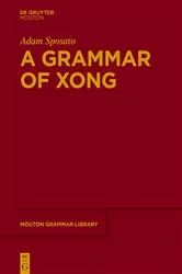 Book cover of A Grammar of Xong by Adam Sposato