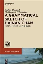 Book cover of A Grammatical Sketch of Hainan Cham by Graham Thurgood