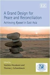 Book cover of A Grand Design for Peace and Reconciliation by Yoichiro Murakami