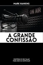 Book cover of A Grande Confissão by Unknown