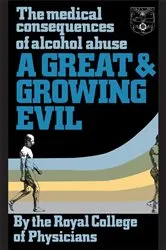Book cover of A Great and Growing Evil? by Royal College of Physicians
