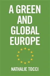 Book cover of A Green and Global Europe by Nathalie Tocci