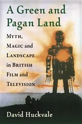 Book cover of A Green and Pagan Land by David Huckvale