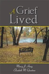 Book cover of A Grief Lived by Marcy J. Haag