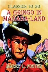 Book cover of A Gringo in Mañana-Land by Unknown