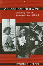 Book cover of A Group of Their Own by Katherine H. Adams