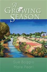 Book cover of A Growing Season by Sue Boggio