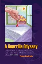 Book cover of A Guerrilla Odyssey by Peyman Vahabzadeh