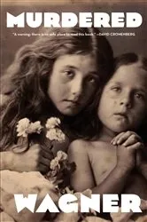 Book cover of A Guide for Murdered Children by Bruce Wagner
