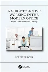 Book cover of A Guide to Active Working in the Modern Office by Robert Bridger