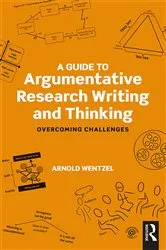 Book cover of A Guide to Argumentative Research Writing and Thinking by Unknown