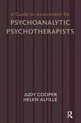 Book cover of A Guide to Assessment for Psychoanalytic Psychotherapists by Helen Alfille