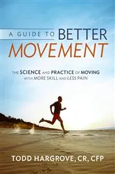 Book cover of A Guide to Better Movement by Unknown