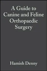 Book cover of A Guide to Canine and Feline Orthopaedic Surgery (4th ed.) by Hamish Denny