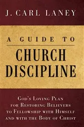 Book cover of A Guide to Church Discipline by J. Carl Laney