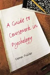 Book cover of A Guide to Coursework in Psychology by Eamon Fulcher