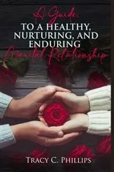 Book cover of A GUIDE TO CULTIVATING A HEALTHY by TRACY C PHILLIPS