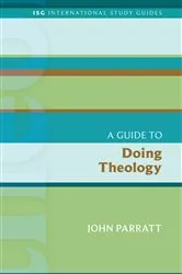 Book cover of A Guide to Doing Theology by John Parratt