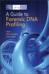 Book cover of A Guide to Forensic DNA Profiling by Allan Jamieson