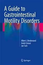 Book cover of A Guide to Gastrointestinal Motility Disorders by Albert J. Bredenoord