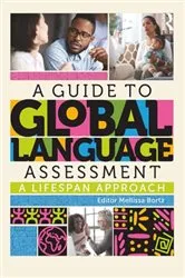 Book cover of A Guide to Global Language Assessment by Mellissa Bortz