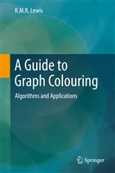 Book cover of A Guide to Graph Colouring by R.M.R. Lewis