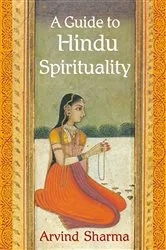 Book cover of A Guide to Hindu Spirituality by Arvind Sharma