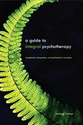 Book cover of A Guide to Integral Psychotherapy by Unknown