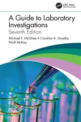 Book cover of A Guide to Laboratory Investigations (7th ed.) by Michael F. McGhee