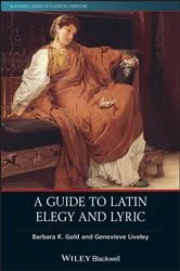 Book cover of A Guide to Latin Elegy and Lyric by Barbara K. Gold
