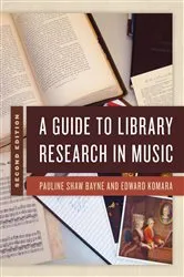 Book cover of A Guide to Library Research in Music (2nd ed.) by Pauline Shaw Bayne
