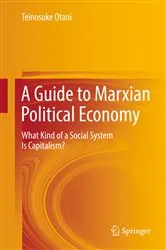 Book cover of A Guide to Marxian Political Economy by Teinosuke Otani