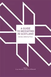 Book cover of A Guide to Mediating in Scotland by Ewan Malcolm