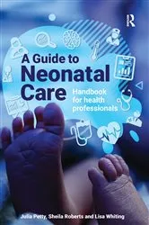 Book cover of A Guide to Neonatal Care by Julia Petty