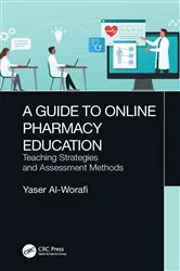 Book cover of A Guide to Online Pharmacy Education by Yaser Al-Worafi