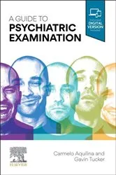Book cover of A Guide to Psychiatric Examination by Aquilina MD, FRCPsych, FRANZCP, Carmelo
