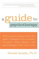 Book cover of A Guide to Psychotherapy by Gerald Amada