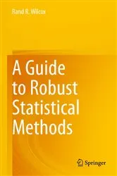 Book cover of A Guide to Robust Statistical Methods by Unknown