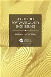 Book cover of A Guide to Software Quality Engineering by Shravan Pargaonkar