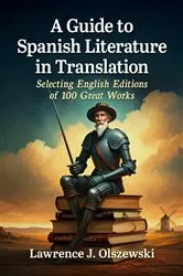 Book cover of A Guide to Spanish Literature in Translation by Lawrence J. Olszewski