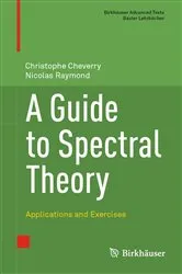 Book cover of A Guide to Spectral Theory by Christophe Cheverry