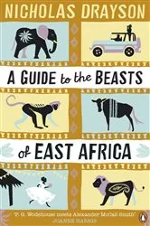 Book cover of A Guide to the Beasts of East Africa by Nicholas Drayson